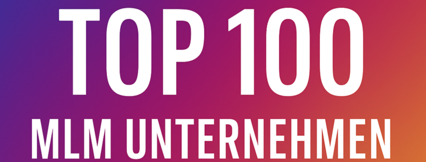 Top 100 MLM Unternehmen